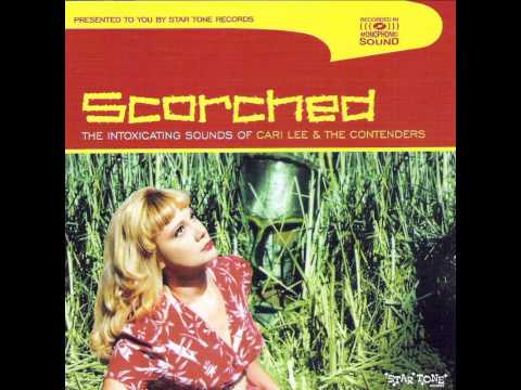 Cari Lee And The Contenders - Scorched