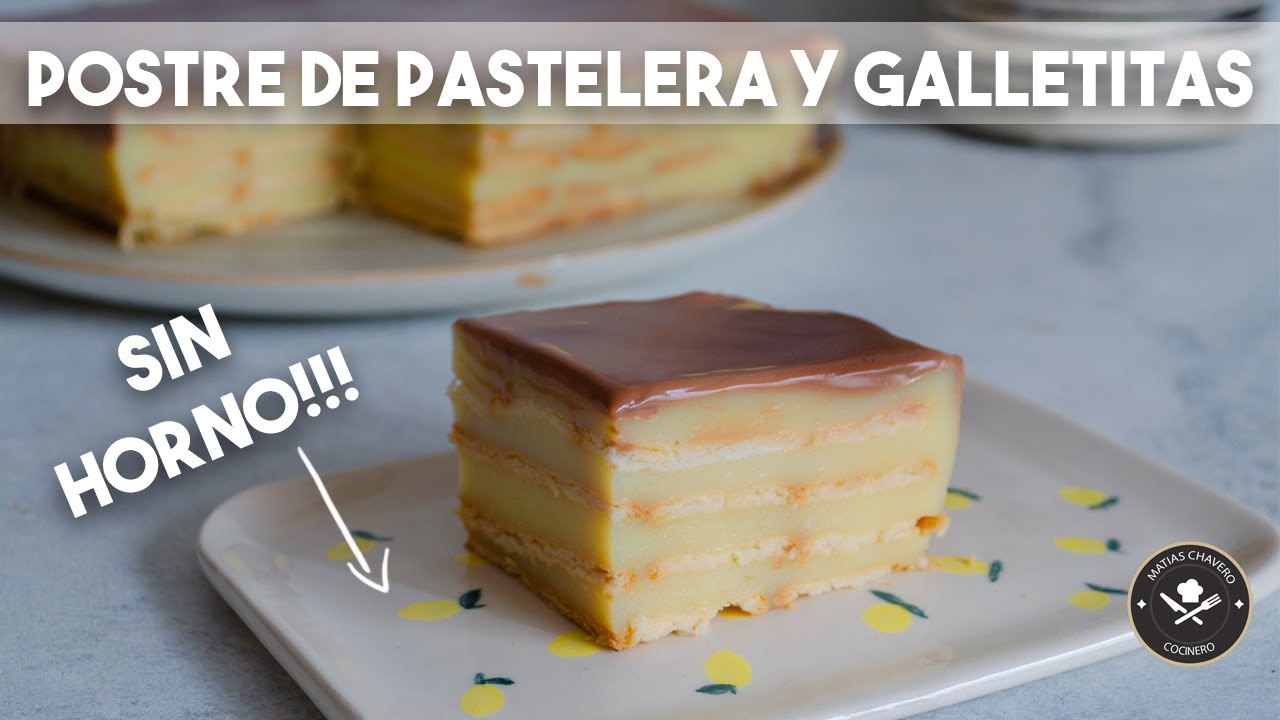 POSTRE DE CREMA PASTELERA Y GALLETITAS | MATIAS CHAVERO