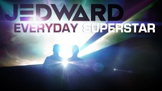 Jedward - Everyday Superstar