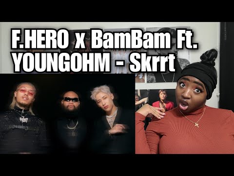 F.HERO x BamBam Ft. YOUNGOHM - Skrrt MV Reaction