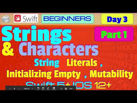 IOS , Swift 5, Theory, Tutorial, #03 P1  Strings & Characters - Literals, Initializing
