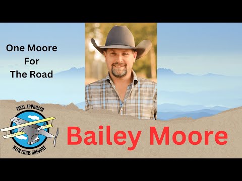 One Moore for the Road with Bailey Moore