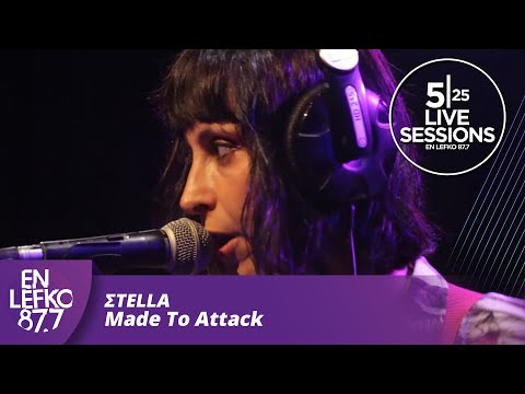 525 Live Sessions : Σtella - Made To Attack | En Lefko 87.7