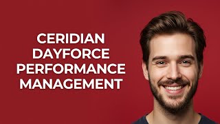 Ceridian Dayforce Performance Management - UPDATED!