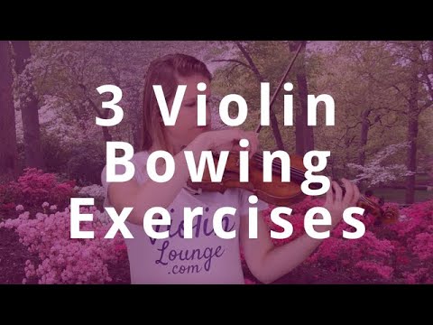 3 Violin Exercises to Automate Smooth and Straight Bowing
