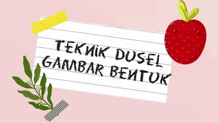 Download lagu Gambar Bentuk #2 (Teknik Dusel) mp3