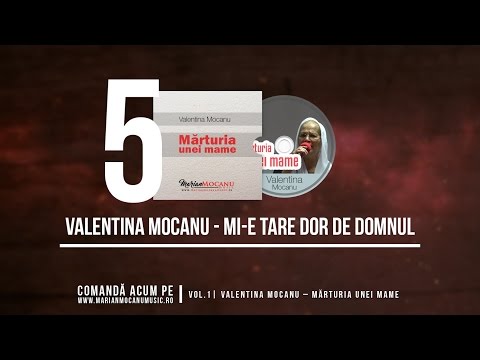 VALENTINA MOCANU - MI-E TARE DOR DE DOMNUL (OFFICIAL AUDIO)