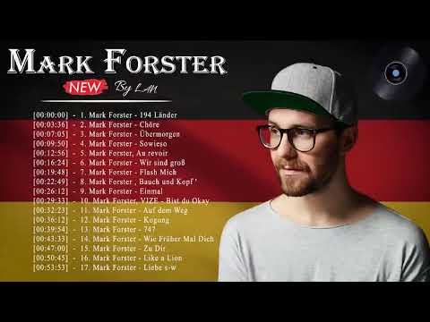 Mark Forster Album Full Completo   Mark Forster Die besten Lieder 2021   Mark Forster   Chöre