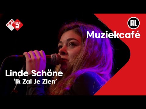 Linde Schöne - Ik Zal Je Zien | NPO Radio 2