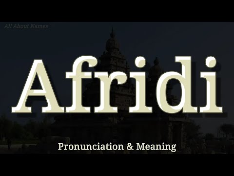 Afridi: Pronunciation and Meaning 