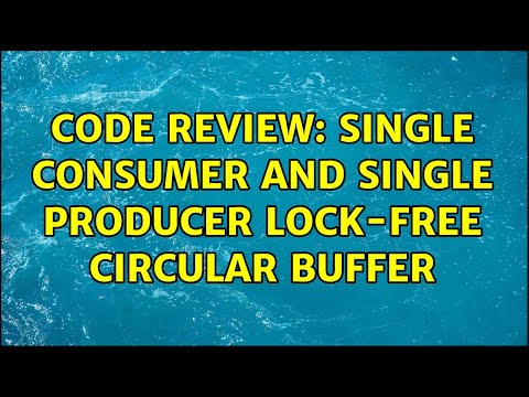 Code Review: Single consumer and single producer lock-free circular buffer