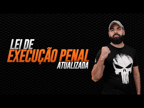 LEI DE EXECUÇÃO PENAL 2024 (LEP ATUALIZADA)