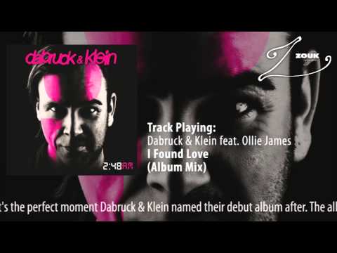 Dabruck & Klein feat. Ollie James - I Found Love (Album Mix)