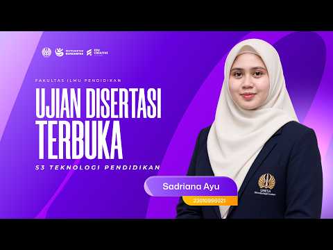 UJIAN DISERTASI TERBUKA S3 TEKNOLOGI PENDIDIKAN DENGAN PROMOVENDA : SADRIANA AYU
