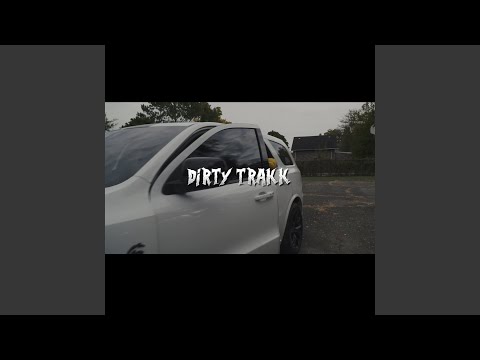 Dirty Trakk