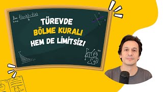 Türevde Bölme  Kuralının İspatı (Limitsiz Yöntem)