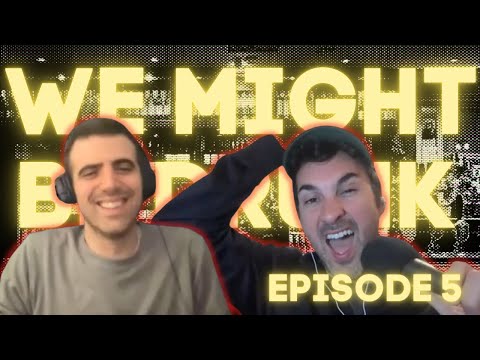 We Might Be Drunk Podcast Ep5 with Mark Normand Sam Morril