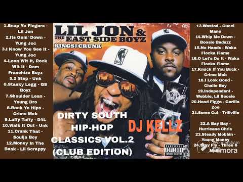 DIRTY SOUTH HIP-HOP CLASSICS VOL.2 (CLUB EDITION) (Clean)hiphop, oldschool hip-hop, Lil Jon,Yung Joc