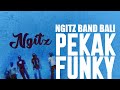 Ngitz - Pekak Funky [Lyrics]