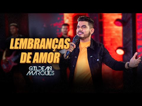 Gildean Marques - Lembranças de Amor (DVD O Príncipe)