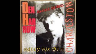 Charleston (Dance Remix) Den Harrow Ft. Rolly Fox Dj.