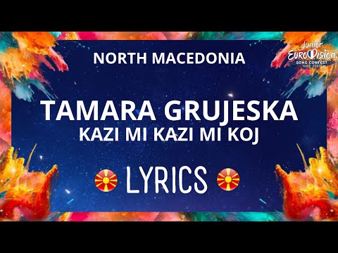 LYRICS / текст  | TAMARA GRUJESKA - KAZI MI KAZI MI KOJ | JESC NORTH MACEDONIA 2023