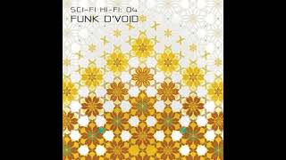 Funk D'Void - Sci-Fi Hi-Fi: 04 [2008]