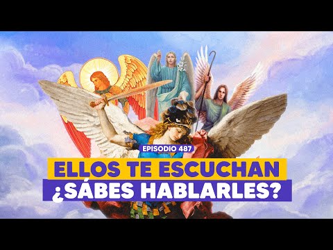Ep. 487 - Invoca a tus ángeles: guía divina para lograr tus sueños