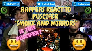 Rappers React To Puscifer &quot;Smoke And Mirrors&quot;!!!