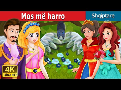 Mos më harro | Forget Me Not Story | Perralla Shqip @AlbanianFairyTales