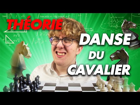 La théorie de la danse des cavaliers aux échecs