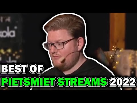 BEST OF PIETSMIET STREAMS 2022