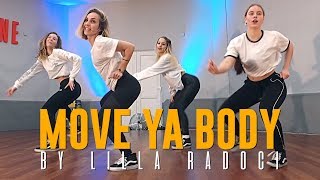 Nina Sky &quot;MOVE YA BODY&quot; Choreography by Lilla Radoci