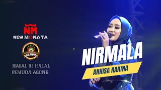 Download lagu NIRMALA - ANNISA RAHMA NEW MONATA (ALONK 2024) mp3 Download lagu NIRMALA - ANNISA RAHMA NEW MONATA (ALONK 2024) mp3