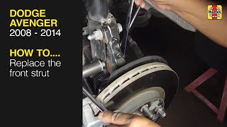 How to Replace the front strut on the Dodge Avenger 2008 - 2014