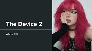 TG Captions | The Device 2