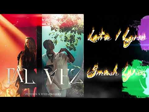 Tal Vez (Remix) - Pitizion & Itzza Primera - Letra/Lyric