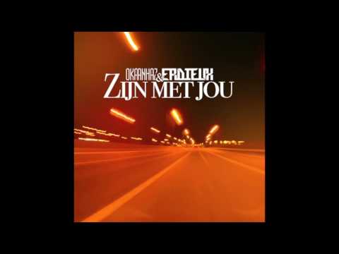 Okaanhaz & Erdieux - Zijn Met Jou
