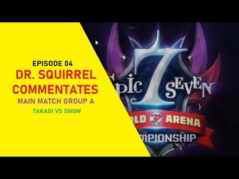 Dr. Squirrel Commentates E7WC - Main Match Group A Episode 4 [Takagi vs Snow]