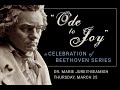 "Ode to Joy" a Celebration of Beethoven Series—Part One