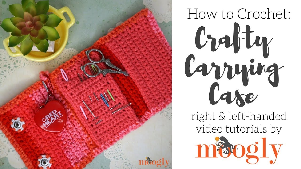 How to Crochet: Crafty Carrying Case (Right Handed)