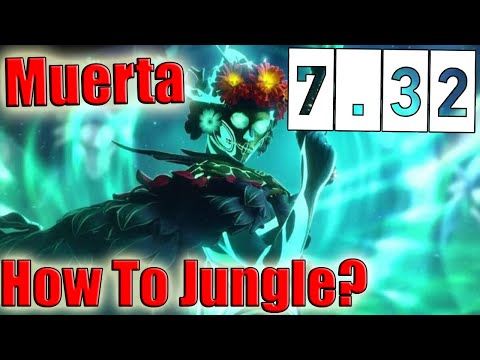 DoTa 2 How To Jungle Muerta Patch 7.32 iRG