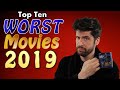 Top 10 WORST Movies 2019