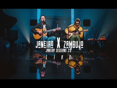 JANEIRO SESSIONS 2.0 - JANEIRO E ANTÓNIO ZAMBUJO