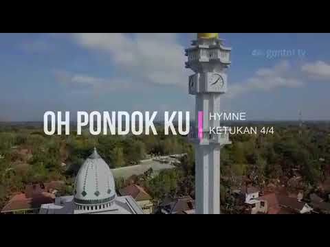 HYMNE OH PONDOKKU PONDOK MODERN DARUSSALAM GONTOR