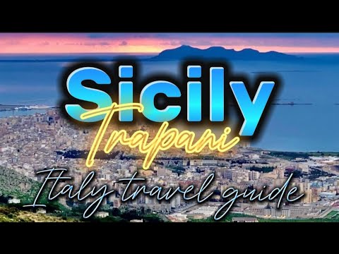Trapani: An Unforgettable Guide - Sicily  Italy travel guide - 4K best places Trapani Sicily
