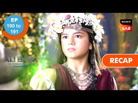 Ali Baba - Ek Andaaz Andekha - Chapter 2 - Ep 190 & Ep 191 - RECAP - अलीबाबा- एक अंदाज़ अनदेखा