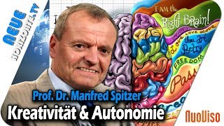 Kreativität und Autonomie – Prof. Manfred Spitzer
