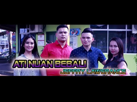 Jeffry Lawerance - Ati Nuan Bebali (Official Music Video)