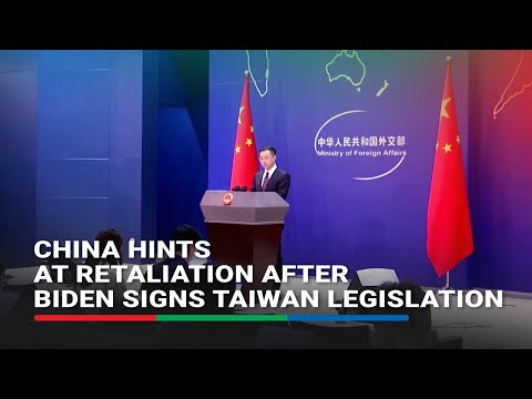 China hints at retaliation after Biden signs Taiwan legislation ABS-CBN News